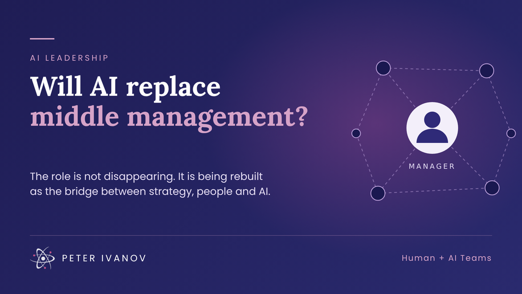 Will AI replace middle management? Peter Ivanov